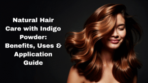 Indigo Powder for Hair: The Ultimate Natural Dye & Growth Remedy