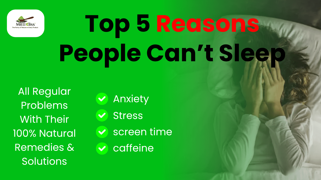 Top 5 Reasons People Can’t Sleep